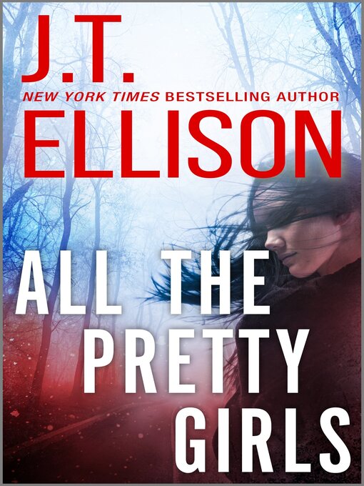 Title details for All the Pretty Girls by J.T. Ellison - Available